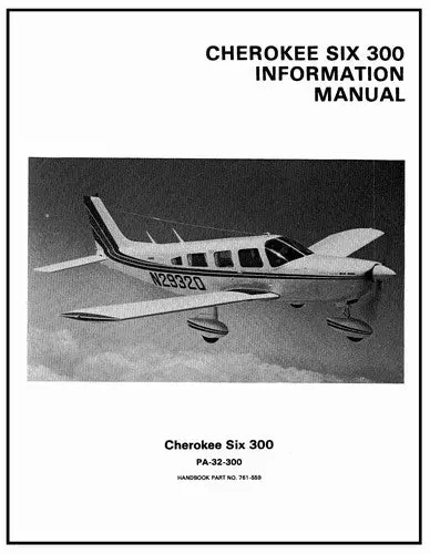 Piper Pa32-300 Cherokee Six 300 1974-76 Pilot's Information Manual (761-559) 1