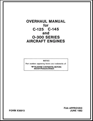 Continental C-125,C-145,O-300 1982 Overhaul Manual (X-30013) 1
