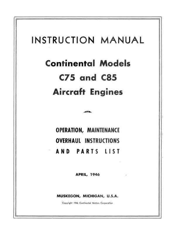 Continental C75,85 Aircraft Engines Operation, Maintenance, Overhaul & Parts List (Coc75,8546Op-C) 1