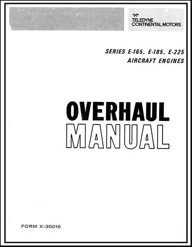 Continental E-165, E-185, E-225 Series Overhaul Manual (X-30016) 1