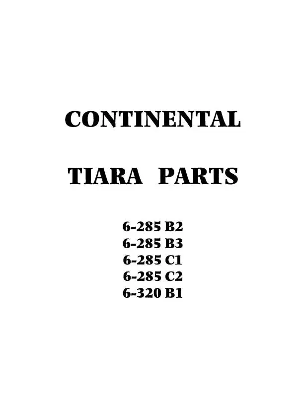 Continental 6-285B2,3,C1,2,6-320,B1 Tiara Parts Catalog (Co6285-P-C) 1