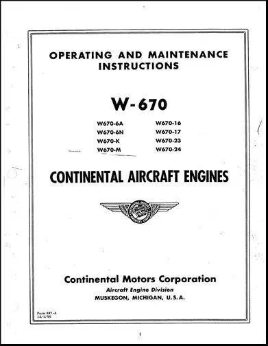 Continental W-670 Aircraft Engines Operating & Maintenance Instructions (Cow670-Opm-C) 1