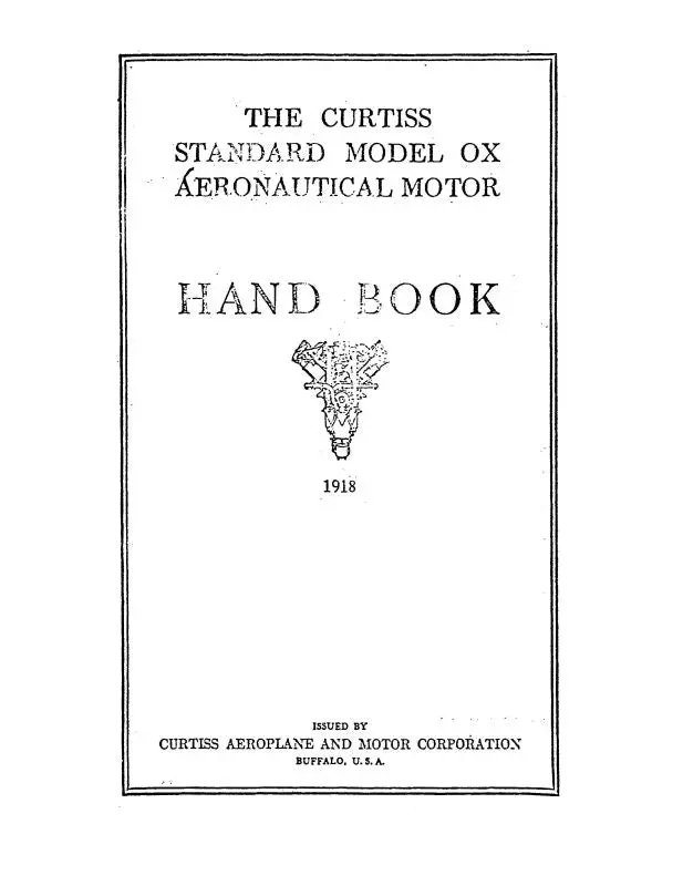 Curtiss-Wright Ox Aeronautical Motor 1918 Engine Handbook (Cwox-Hb-C) 1