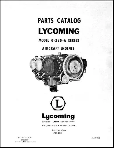 Lycoming O-320, Io-320, Lio-320 Series Parts Catalog Pc-103 (Pc-103) 1