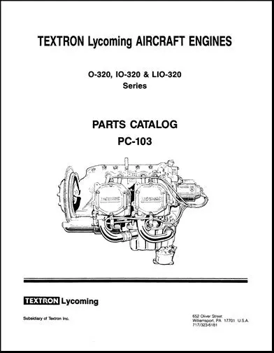 Lycoming O, Io, & Lio 320 Series, Revised 1988 Parts Catalog Pc-103 (Pc-103) 1