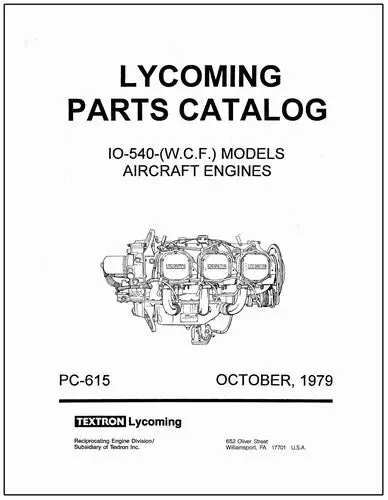 Lycoming Io-540 Wcf Models 1979 Parts Catalog Pc-615 (Pc-615) 1