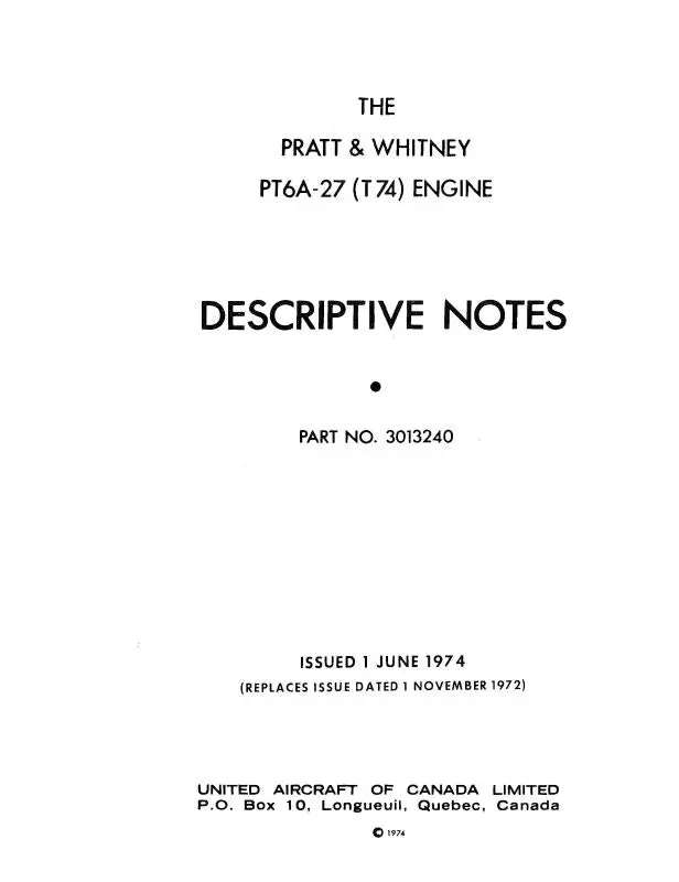Pratt & Whitney Aircraft Pt6a-27 (T74) Descriptive Notes Descriptive Notes (3013240) 1