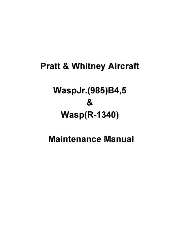 Pratt & Whitney Aircraft Waspjr.(985)B4,5&Wasp(R-1340) Maintenance Manual (118611) 1