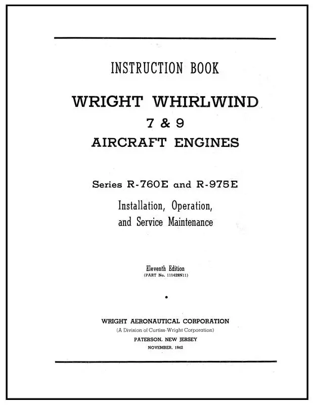 Wright Aeronautical Whirlwind 7,9  R-760E & R-975E Maintenance Manual (Wr7,9-40-M-C) 1