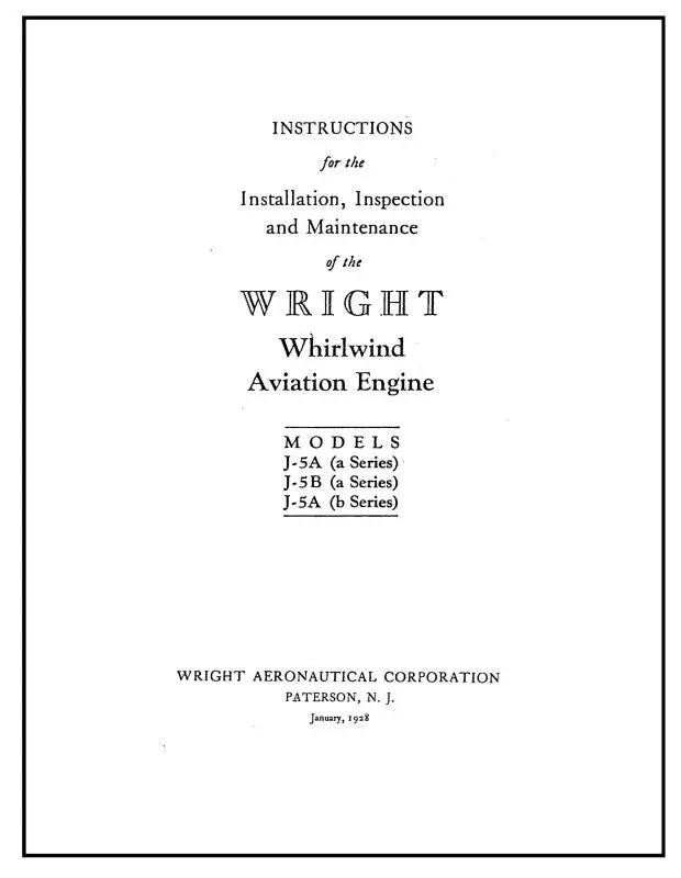 Wright Aeronautical J-5A,B (A Ser) & J-5A (B Ser) Installation, Inspection, And Maintenance (Wrj5a,B) 1