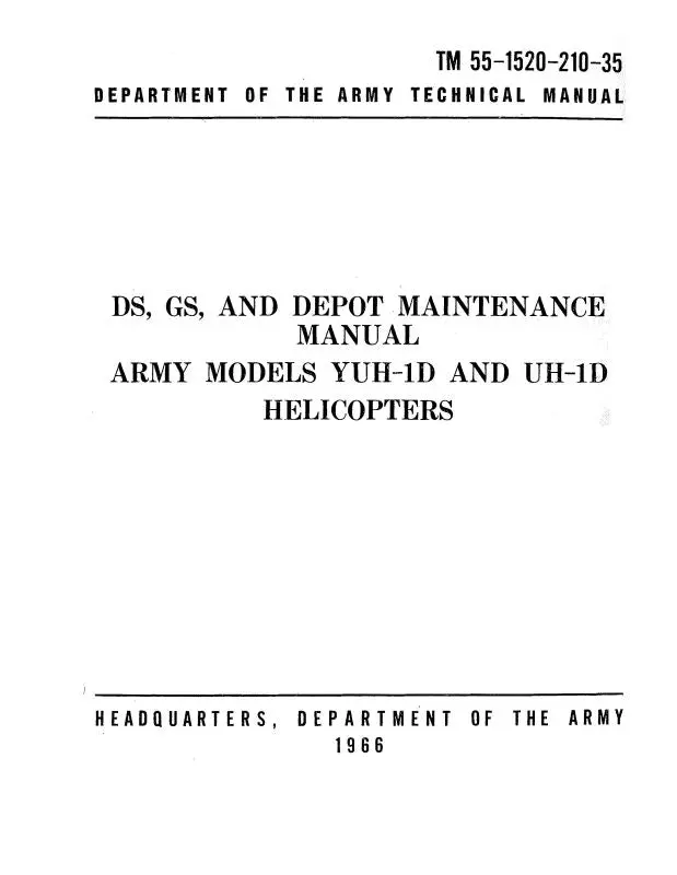 Bell Helicopter Yuh-1D And Uh-1D 1966 Ds, Gs & Depot Maintenance Manual 1