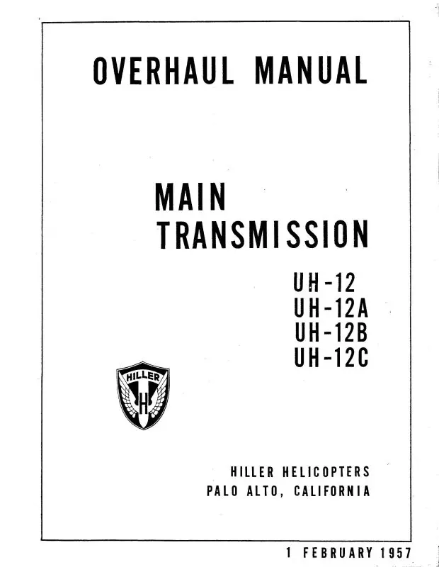Hiller Helicopters Uh-12,A,B,C 1957 Overhaul Manual (Hiuh12,A-57-Ohc) 1