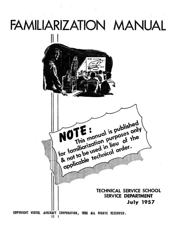 Vertol Helicopters Familiarization Manual 1957 Familiarization Manual (Vrfamil-57-Fm-C) 1