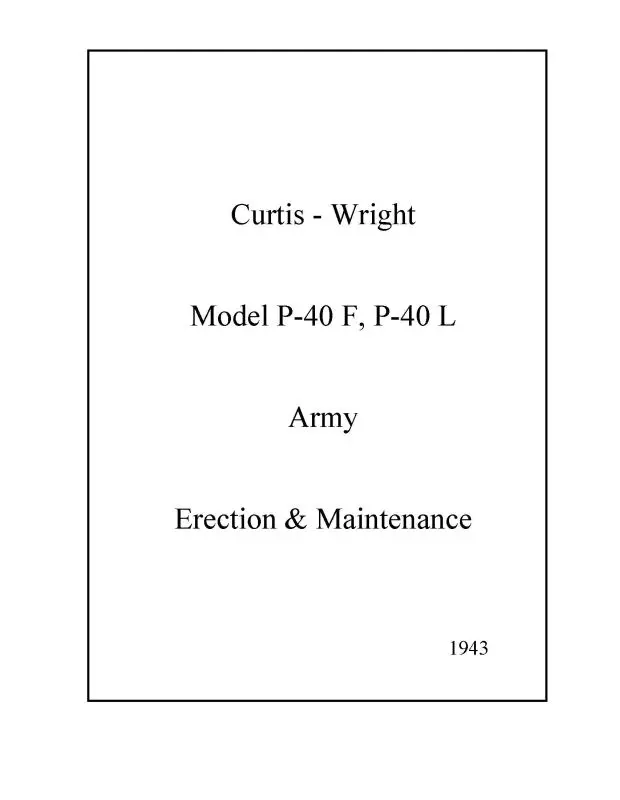 Curtiss-Wright P-40F, P-40L Army 1943 Erection & Maintenance Instructions (01-25Ch-2) 1