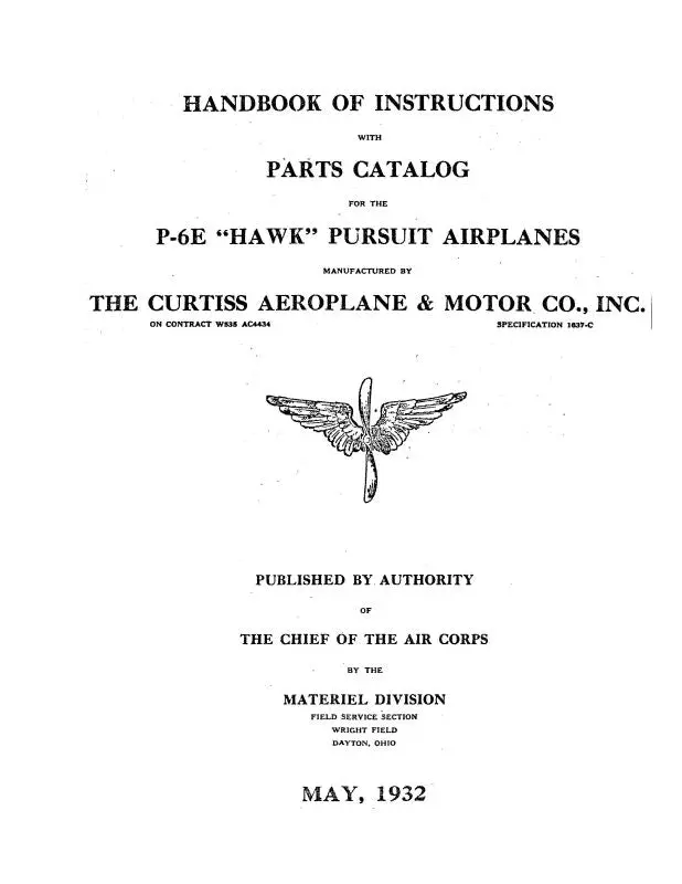 Curtiss-Wright P-6E Hawk Pursuit Airplanes Instructions And Parts Catalog (Cwp6e-32-P-C) 1