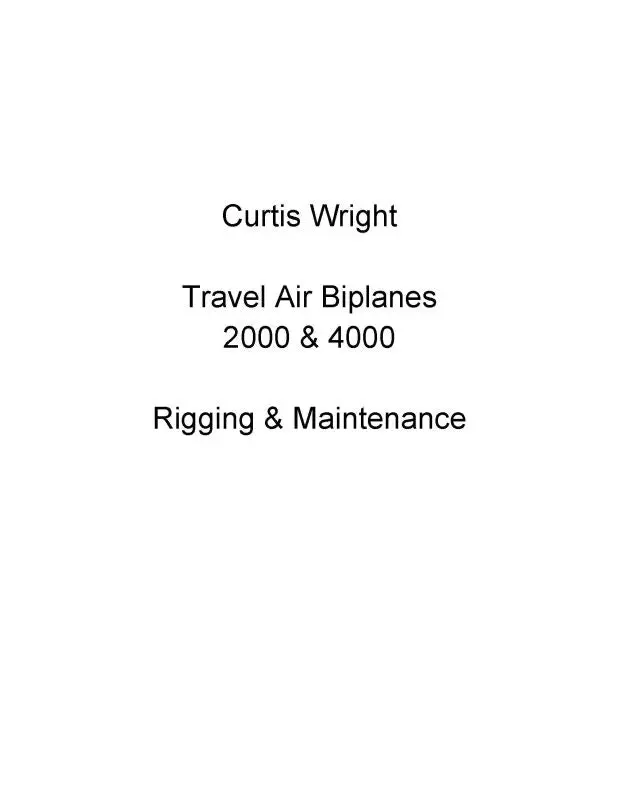 Curtiss-Wright Travel Air Biplanes 2000, 4000 Rigging & Maintenance (Cw2000,4000-M-C) 1