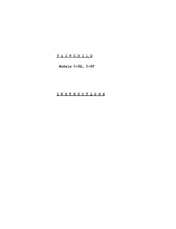 Fairchild C-8E, C-8F Instruction Manual (Fcc8e,F-Ins-C) 1