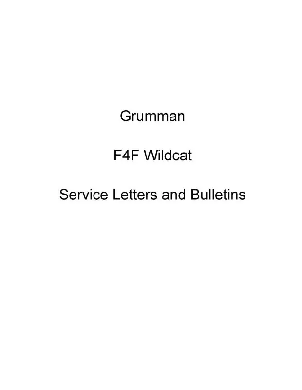 Grumman F4f, F6f Wildcat Service Letters, Bulletins (Grf4f,F6f-Slb-C) 1
