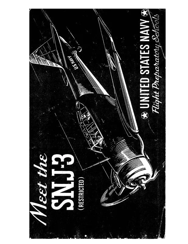 Naval Aircraft Factory The Pilot Meets The Snj-3 Information Manual (Nlsnj-3-In-C) 1