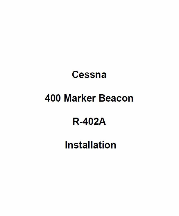 Cessna 400 Marker Beacon R-402A Installation (Cer402a-In) 1