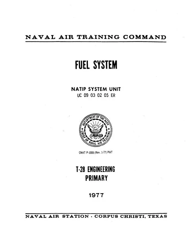 North American T-28 1977 Fuel System Instructions (Nat28-77-Fs-C) 1