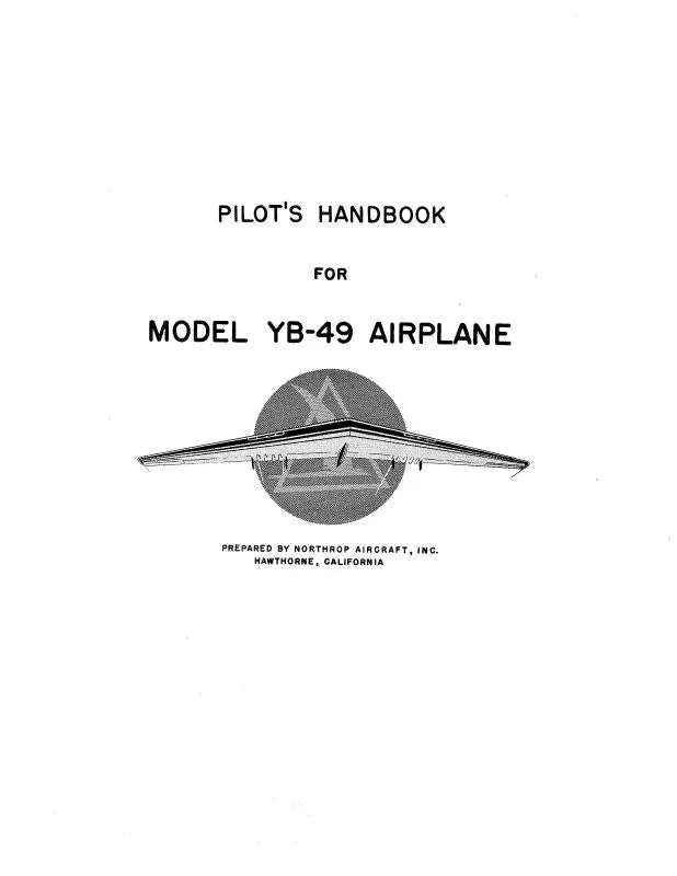 Northrop Aircraft Inc. Yb-49 Series Pilot's Handbook (Ntyb49-Poh-C) 1