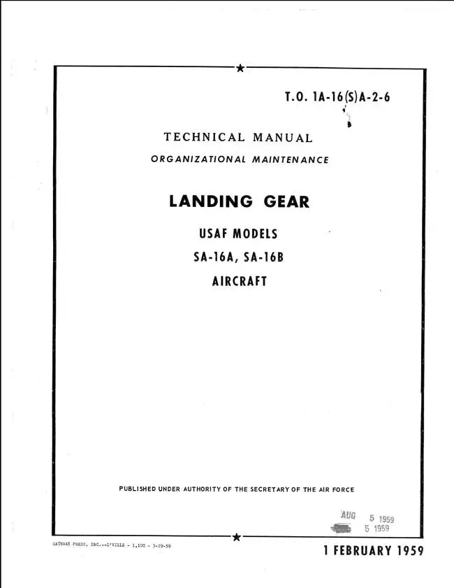 Usaf Models Sa-16A, Sa-16B Landing Gear Organizational Maintenance Technical Manual (T.O. 1A-16 (S)A-2-6) 1