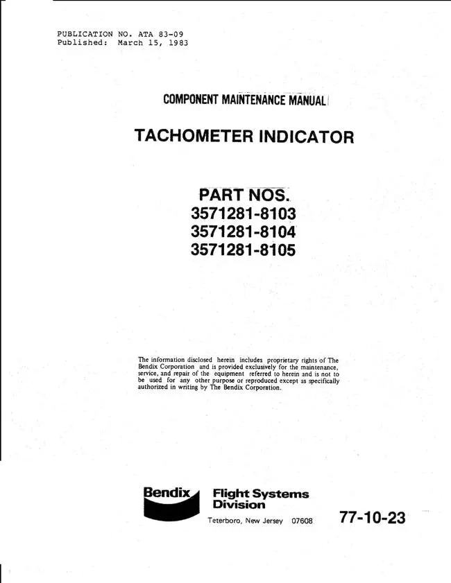 Bendix 77-10-23 Tachometer Indicator Component Maintenance Manual (3571281-8103. 3571281-8104, 3571281-8105) 1