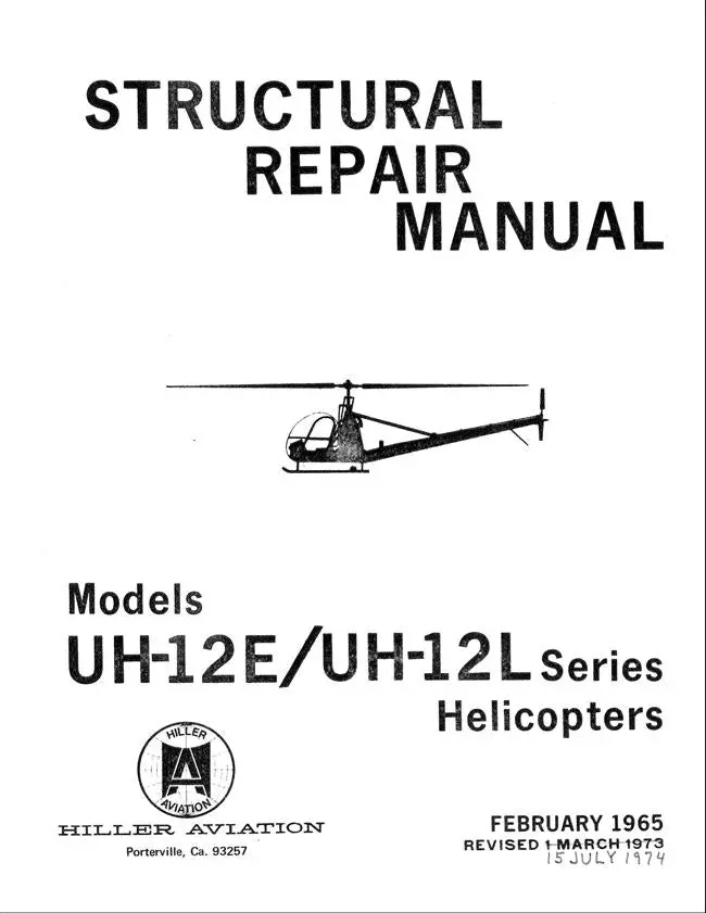 Hiller Helicopters Models Uh-12D, 12E, 12L 1973 Structural Repair Manual 1