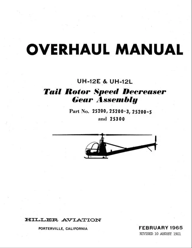 Hiller Uh-12E, Uh-12L Tail Rotor Speed Decreaser Gear Assembly 1981 Overhaul Manual (Part Nos. 25200, 25200-3, 25200-5, 25300) 1