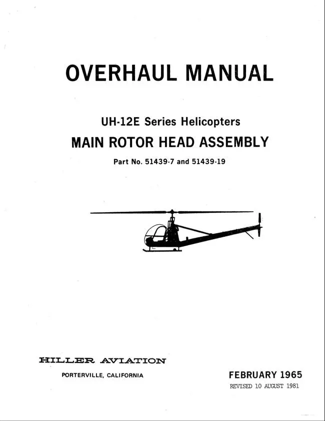 Hiller Uh-12E Series Main Rotor Head Assembly 1981 Overhaul Manual (Part Nos. 51439-7, 51439-19) 1