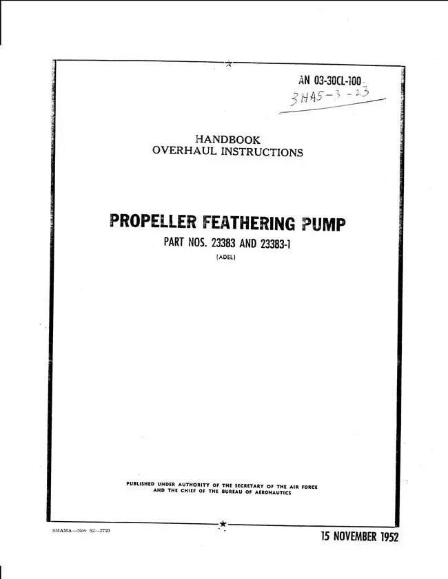 Adel Part Nos. 23383 & 23383-1 Propeller Feathering Pump Overhaul Instructions (An 03-30Cl-100) 1