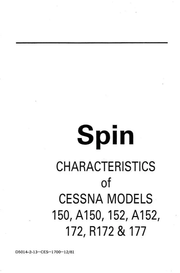 Cessna Spin Characteristics Of Models 150, A150, 152, A152, 172, R172, 177 (D5014-2-13-Ces-1700-12/81) 1
