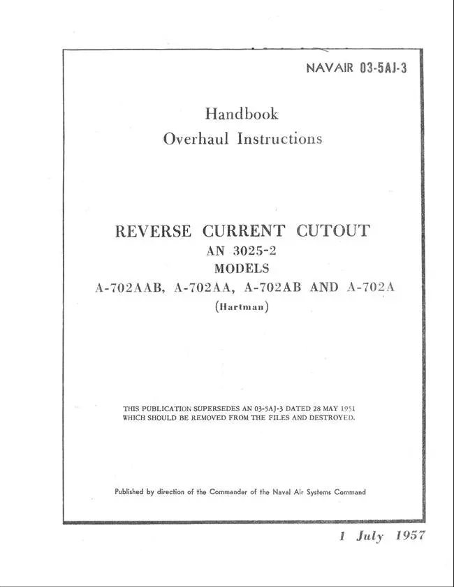 Hartman Reverse Current Cutout An 3025-2 Models A-702Aab, 4-702Aa, A-702Ab, A-702A Overhaul Instructions Handbook (Navair 03-5Aj-3) 1