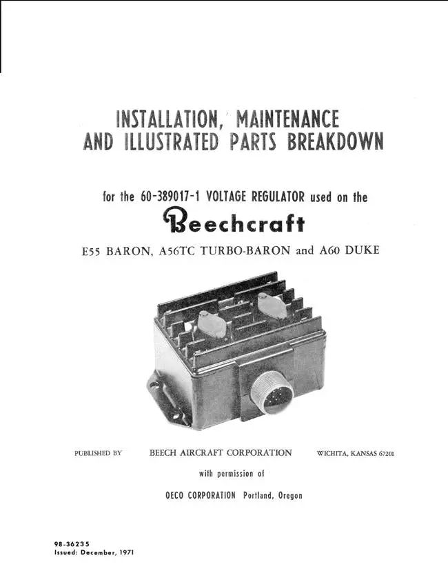 Beechcraft 60-389017-1 Voltage Regulator For E55 Baron, A56tc Turbo-Baron, And A60 Duke Installation, Maintenance, Illustrated Parts Manual (60-389017-1) 1