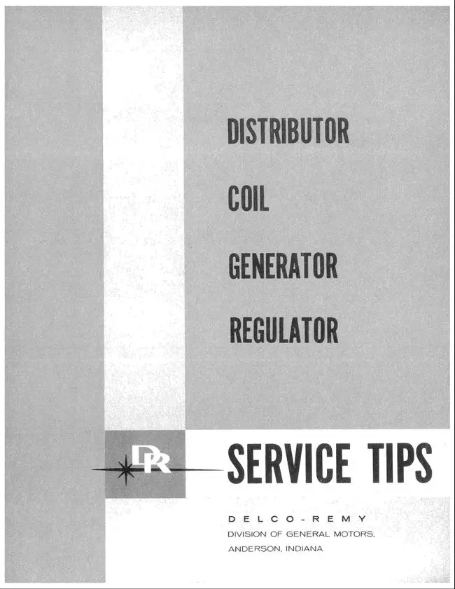 Delco-Remy Distributor Coil Generator Regulator 1961 Service Tips Manual 1