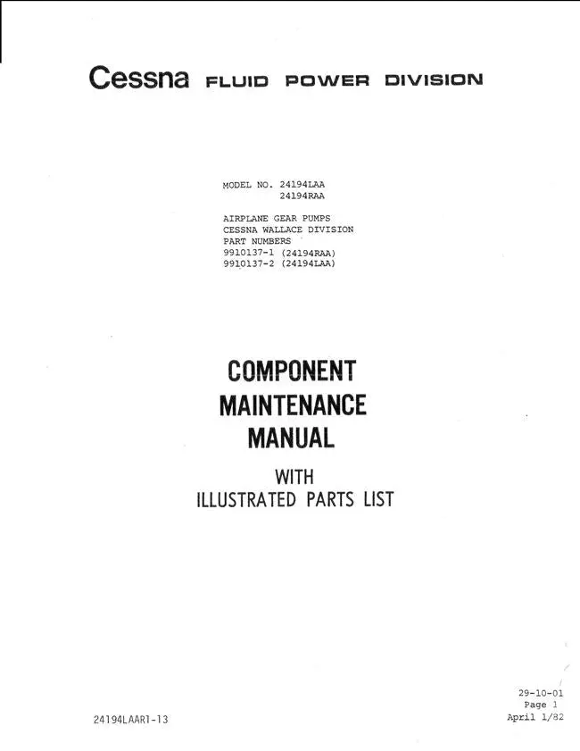 Cessna Fluid Power Division Model 24194Laa, 24194Raa Component Maintenance & Illustrated Parts Manual (9910137-1 9910137-2) 1