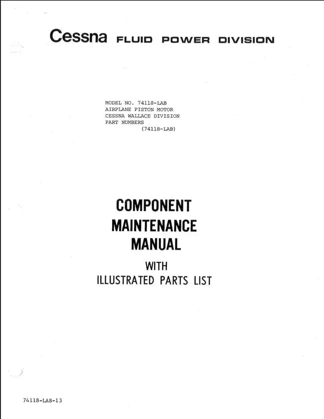 Cessna Fluid Power Division Model 74118-Lab Airplane Piston Monitor Component Maintenance And Illustrated Parts Manual (Part No. 74118-Lab) 1