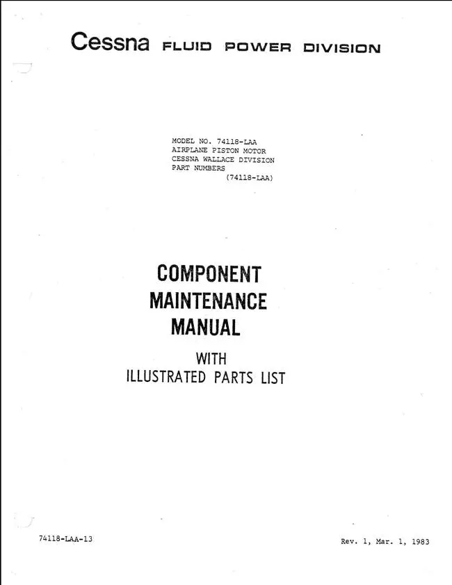 Cessna Fluid Power Division Model 74118-Laa Airplane Piston Motor Component Maintenance And Illustrated Parts Manual (Part No. 74118-Laa) 1