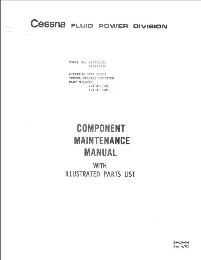 Cessna Fluid Power Division Model 24343-Lad, 24343-Rab Airplane Gear Pumps Component Maintenance & Illustrated Parts Manual (Part Nos. 24343-Lad, 24343-Rab) 1