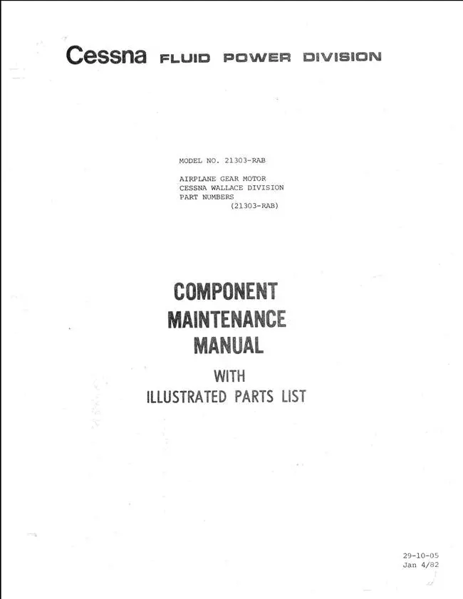 Cessna Fluid Power Division Model 21303-Rab Airplane Gear Motor Component Maintenance & Illustrated Parts Manual (Part No. 21303-Rab) 1