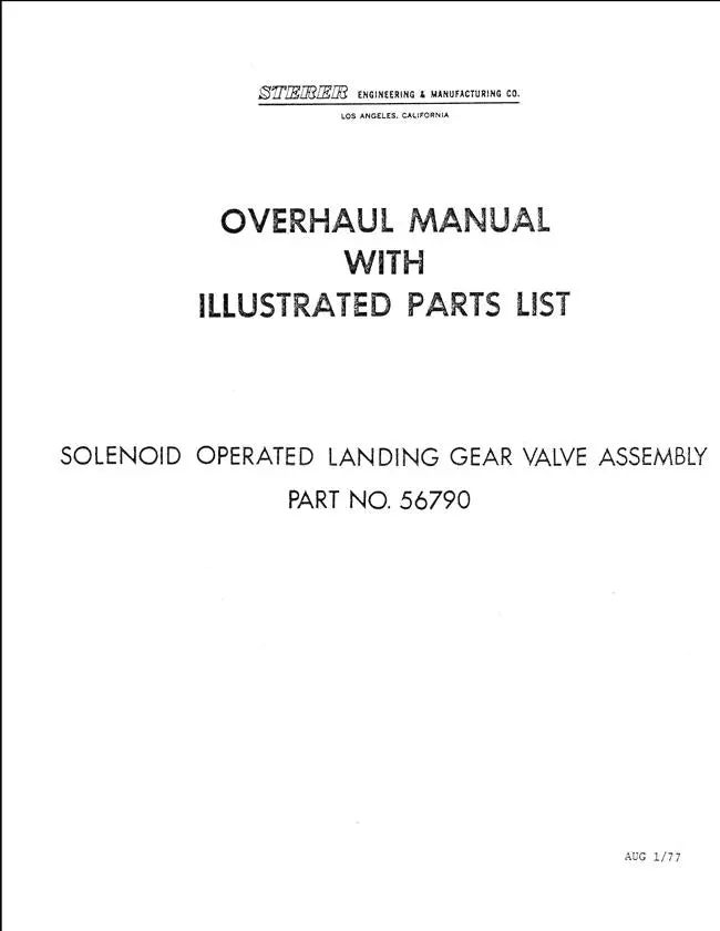 Sterer Solenoid Operated Landing Gear Valve Assembly Overhaul & Illustrated Parts Manual (Part No. 56790) 1