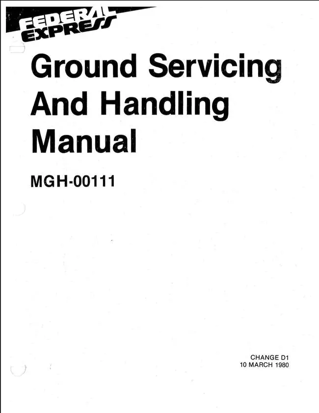 Federal Express Ground Servicing & Handling For Falcon Aircraft Manual (Mgh-00111) 1