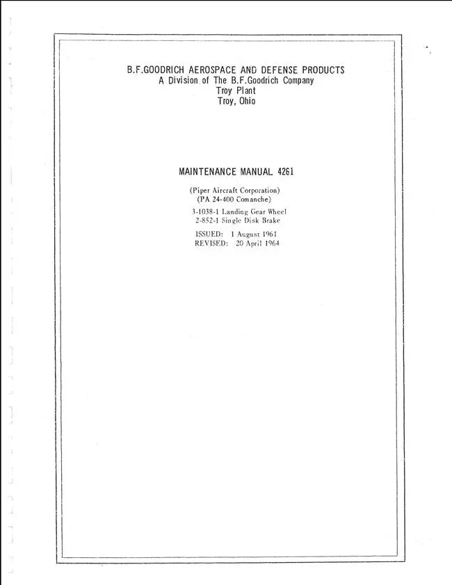 B.F. Goodrich Piper Pa24-400 Comanche 3-1038-1 Landing Gear Wheel, 2-852-1 Single Disk Brake Maintenance Manual 1