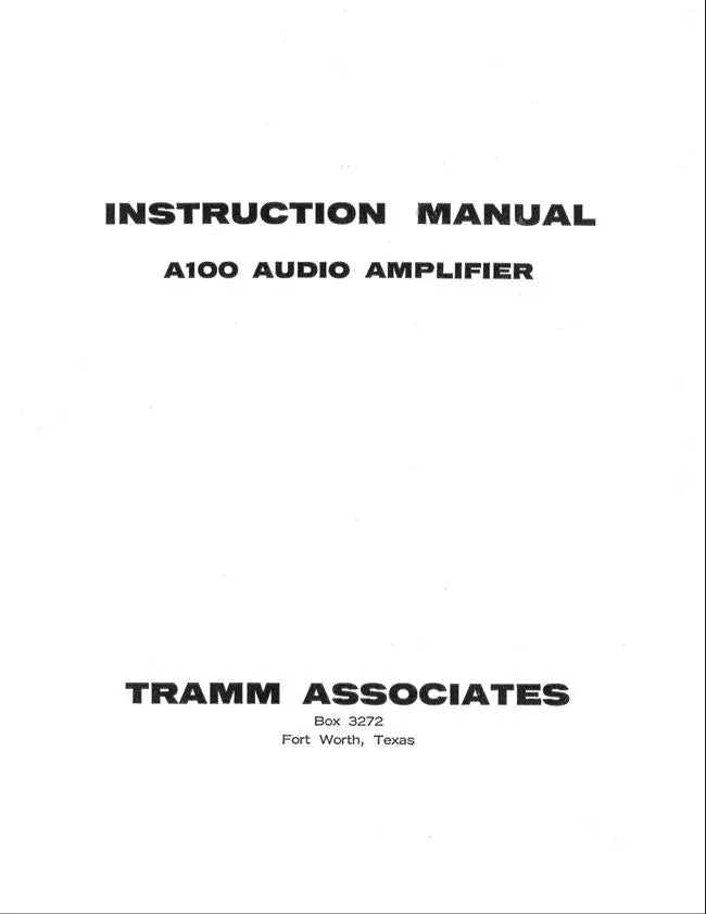 Tramm Associates A100 Audio Amplifier Instruction Manual 1