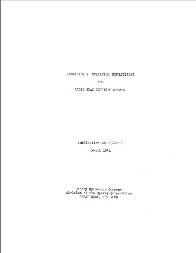 Sperry Radio Beam Coupling System Preliminary Operationg Instructions (Publication No. 15-2004) 1