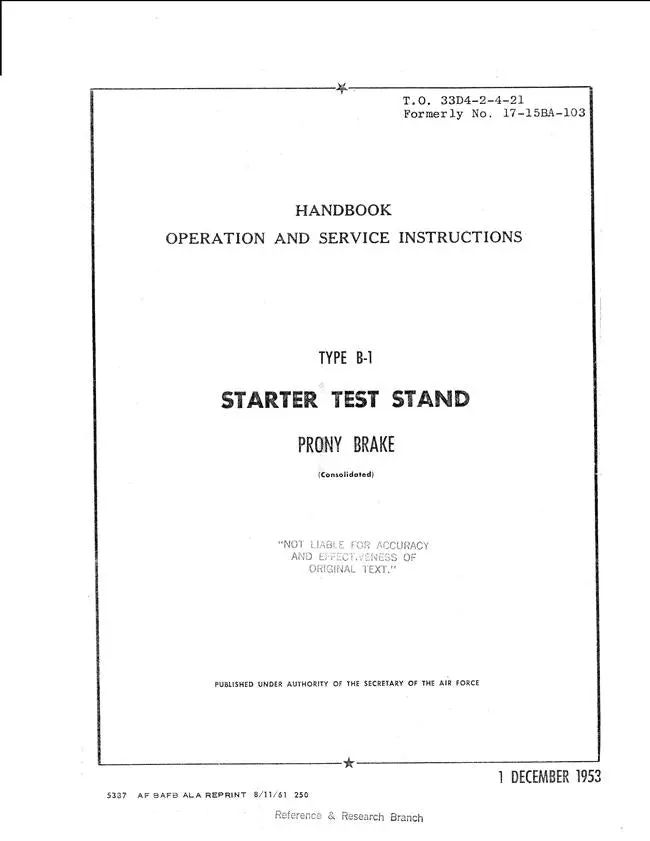 Consolidated Type B-1 Starter Test Stand Prony Brake Operation & Service Instructions Handbook (T.O. 33D4-2-4-21) 1