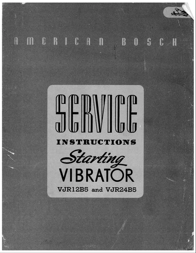 American Bosch Starting Vibrator Vjr12b5, Vjr24b5 Service Instructions Manual 1