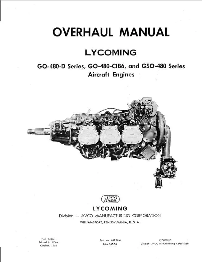 Lycoming Go-480-D, Go-480-C1b6, Gso-480 Series Overhaul Manual (Part No. 60294-4) 1