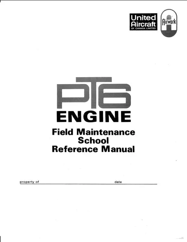United Aircraft Of Canada Limited Pt6 Engine Field Maintenance School Reference Manual 1